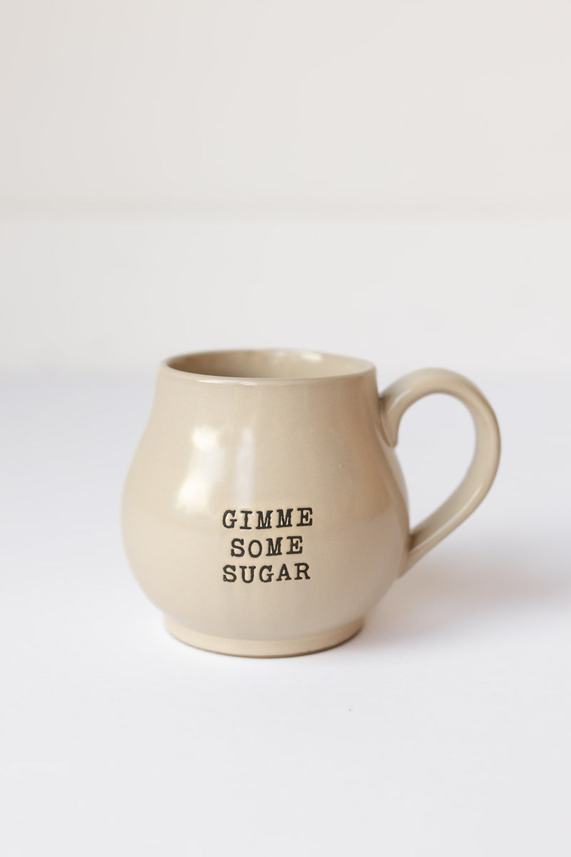 gimme some sugar mug