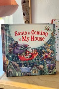 santa is coming to my house