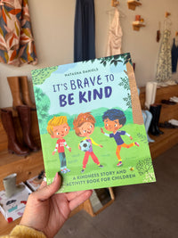 It's Brave to Be Kind