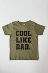 cool like dad tee