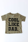 cool like dad tee